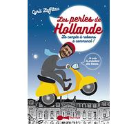 Les perles de Hollande: Le compte à rebours à commencé