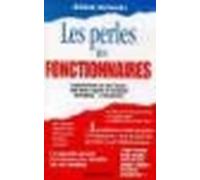 Les Perles des fonctionnaires – L'Administration face aux Français : 2000 lettres authentiques