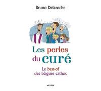 Les Perles Du Curé - Le Best-Of Des Blagues Cathos