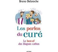 Les perles du curé Père Bruno Delaroche (Auteur), Yves Guézou (Illustration)