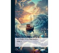 Les Perles et les Émeraudes - Tome 2