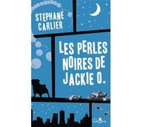 Les perles noires de Jackie O. Stéphane Carlier (Auteur)