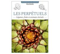 Les perpétuels Un potager éternel - Alice Delvaille - Artemis Eds - broché - Guide