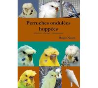 Les perruches ondulées huppées selection - élevage - reproduction