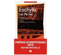 Eschyle – Les Perses – Prépas scientifiques 2015 – Flammarion – Broché