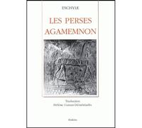Les perses agamemnon Suivi de Agamemnon - Eschyle - Slatkine - broché - Théâtre