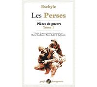 Les perses - pieces de guerre 1 Pièces de guerre - Eschyle - Anacharsis - Poche - Essai