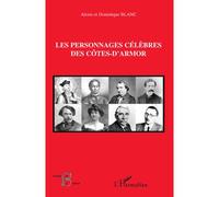 Les personnages célèbres des Côtes-d'Armor - Dominique Blanc - L'harmattan - broché - Monographie