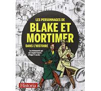 Les Personnages De Blake Et Mortimer Dans L'histoire - Les Événements Qui Ont Inspiré L'oeuvre D'edgar P. Jacobs