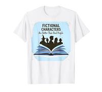 Les Personnages de Fiction sont Meilleurs Que Les Vrais Amateurs de Livres T-Shirt, Homme, Blanc, XL