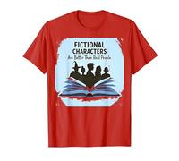 Les Personnages de Fiction sont Meilleurs Que Les Vrais Amateurs de Livres T-Shirt, Homme, Rouge, XL