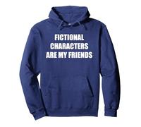 Les Personnages de Fiction sont Mes Amis Sweat à Capuche, Unisexe pour Adultes, Bleu Marine, XL