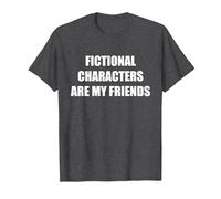 Les Personnages de Fiction sont Mes Amis T-Shirt, Homme, Chiné Foncé, 3XL