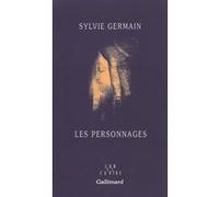 Les Personnages Sylvie Germain (Auteur)