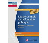 Les personnels de la fonction publique: Du Statut général à la « travaillisation » des personnels (2020)