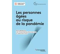 Les personnes âgées au risque de la pandémie Premiers enseignements à tirer - Jean-François Delfraissy - Documentation Francaise - broché - Etude