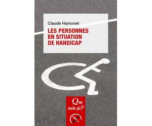Les Personnes en situation de handicap - Claude Hamonet - Que Sais-Je - Poche - Etude