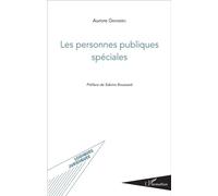 Les personnes publiques spéciales - Aurore Granero - L'harmattan - broché - Etude