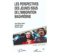 Abdeljalil Nehas – Les perspectives des jeunes issus de l'immigration maghrébine – broché