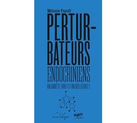 Les perturbateurs endocriniens