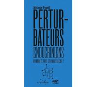 Les Perturbateurs Endocriniens
