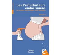 Les perturbateurs endocriniens Olivier Kah (Auteur)