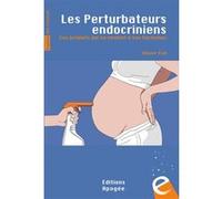 Les perturbateurs endocriniens Olivier Kah (Auteur)