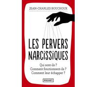 Les pervers narcissiques - Jean-Charles Bouchoux - Pocket - Poche - Essai