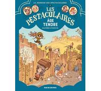 Les Pestaculaires Tome 1 - Age Tendre