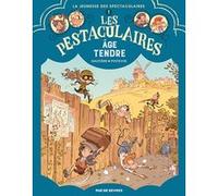 Les Pestaculaires T1 : Âge tendre Arnaud Poitevin (Illustration), Régis Hautière (Auteur)