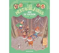 Les Pestaculaires T3 : Âge de raison - Arnaud Poitevin - Rue De Sevres - cartonné - Bande dessinée jeunesse