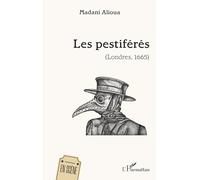 Madani Alioua – Les pestiférés – (Londres, 1665) – Broché