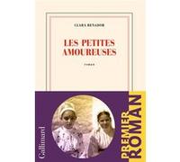 Clara Benador – Les petites amoureuses – Roman – Broché (Gallimard)