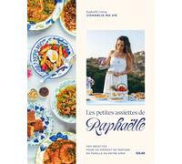 Les petites assiettes de Raphaëlle - Raphaëlle Lelong - Solar - broché - Guide
