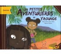 Les Petites Aventurières De Yaoundé - Voyage Au Coeur Du Cameroun !