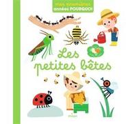 Les petites bêtes Pascale Hédelin (Auteur), Julie Mercier (Illustration)