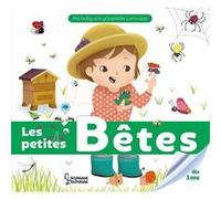 Les petites bêtes Sophie de Mullenheim (Auteur), Eugénie Varone (Illustration)