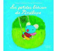 Anne Gutman – Les petites bêtises de Pénélope – De 2 à 4 ans – Cartonné