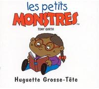 Les Petites Crapules - Huguette Grosse-Tête