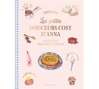 Les petites douceurs cosy d'Anna - Anna Urban - Larousse - cartonné - Guide