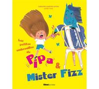 Les petites embrouilles de Pipa et Mister Fizz Avec un poney mignon dedans - Martine Laffon - Glénat Jeunesse - cartonné - Album jeunesse