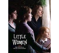 Les petites femmes : Le compagnon officiel du film
