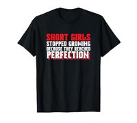 Les Petites Filles Ont cessé de Grandir Parce qu'elles Ont atteint la Perfection T-Shirt