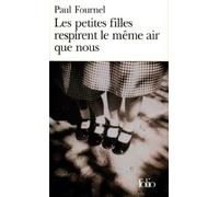 Paul Fournel – Les petites filles respirent le même air que nous – Poche – Gallimard