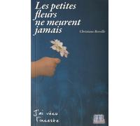 Les petites fleurs ne meurent jamais. J'ai vécu l'insceste