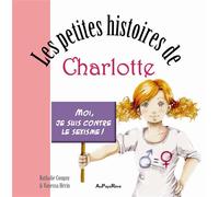 Les petites histoires de charlotte - moi j'aime pas le sexisme