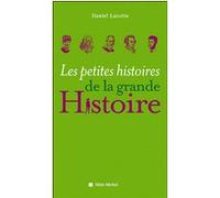 Les Petites Histoires de la grande histoire