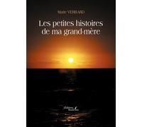 Les Petites Histoires De Ma Grand-Mère