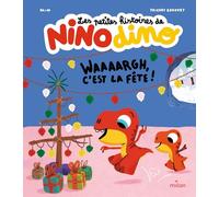 Les petites histoires de Nino Dino – Waaaargh, c'est la fête ! – Milan