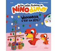 Les petites histoires de Nino Dino - Waaaargh, c'est la fête ! - Mim - Milan Eds - cartonné - Album jeunesse